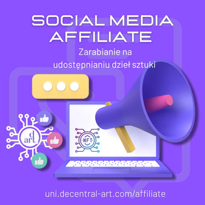 NFT Zarabianie - Affiliate. Zarabianie w social mediach